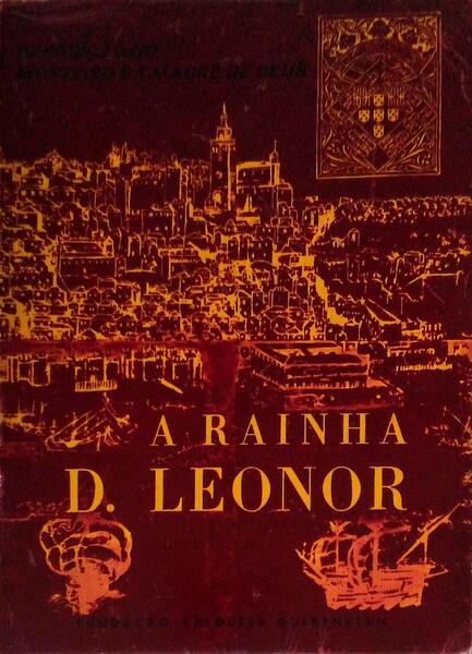 RAINHA (A) D. LEONOR.