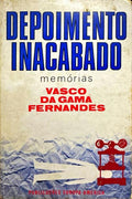 DEPOIMENTO INACABADO.