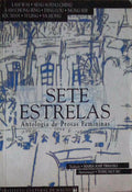 SETE ESTRELAS, ANTOLOGIA DE PROSAS FEMININAS.