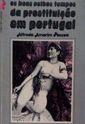 OS BONS VELHOS TEMPOS DA PROSTITUIÃ‡ÃƒO EM PORTUGAL.