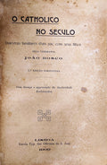 O CATHOLICO NO SECULO.