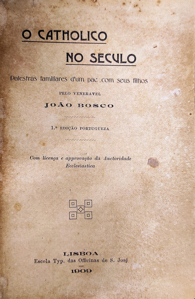 O CATHOLICO NO SECULO.