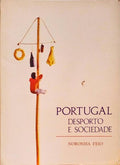 PORTUGAL, DESPORTO E SOCIEDADE.