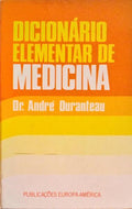 DICIONÃRIO ELEMENTAR DE MEDICINA.