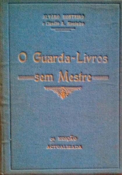 O GUARDA-LIVROS SEM MESTRE. [9.Âª EDIÃ‡ÃƒO]