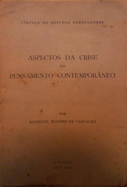 ASPECTOS DA CRISE DO PENSAMENTO CONTEMPORÃ‚NEO.