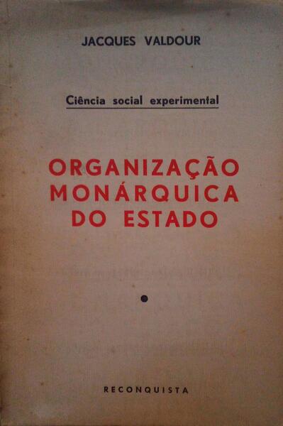ORGANIZAÃ‡ÃƒO MONÃRQUICA DO ESTADO.
