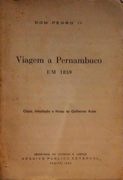 VIAGEM A PERNAMBUCO EM 1859.