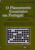 O PLANEAMENTO ECONÃ“MICO EM PORTUGAL: LIÃ‡Ã•ES DA EXPERIÃŠNCIA. [1.Âª EDIÃ‡ÃƒO]