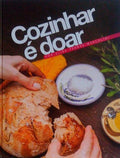 COZINHAR Ã‰ DOAR.