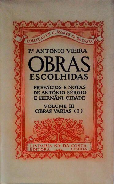 OBRAS ESCOLHIDAS, VOLUME III, OBRAS VÃRIAS (I), POLÃTICA.