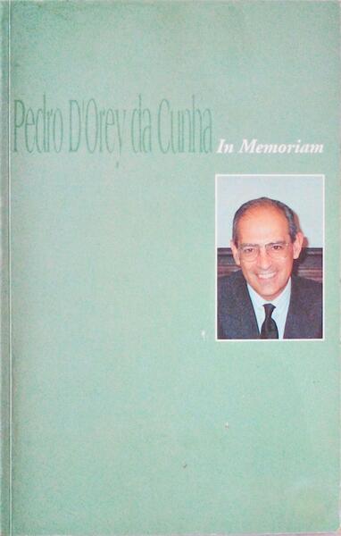 IN MEMORIAM DE PEDRO D'OREY DA CUNHA.