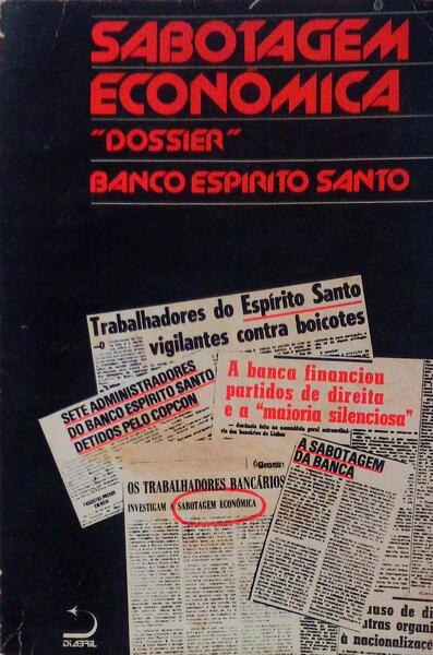 SABOTAGEM ECONÃ“MICA, DOSSIER BANCO ESPÃRITO SANTO. [1.Âª EDIÃ‡ÃƒO]