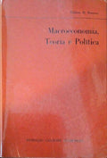 MACROECONOMIA, TEORIA E POLÃTICA.