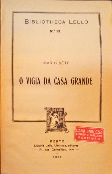 O VIGIA DA CASA GRANDE.