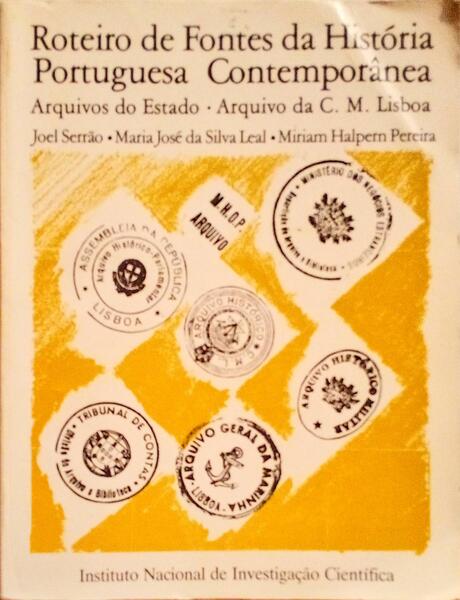 ROTEIRO DE FONTES DA HISTÃ“RIA PORTUGUESA CONTEMPORÃ‚NEA.