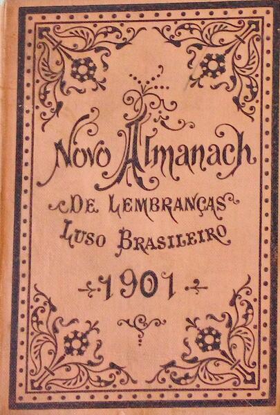 NOVO ALMANACH DE LEMBRANÃ‡AS LUSO-BRAZILEIRO PARA O ANO DE 1900.