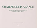 CHATEAUX DE PLAISANCE. LE GRAND LIVRE DES CHATEAUX DE BELGIQUE.