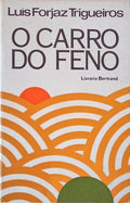 O CARRO DO FENO. [DEDICATÃ“RIA DO AUTOR]