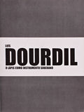 LUÃS DOURDIL, O LÃPIS COMO INSTRUMENTO SOBERANO.