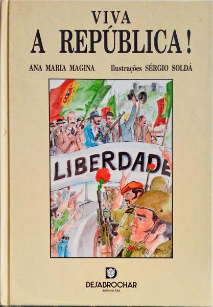 VIVA A REPÃšBLICA!