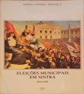 ELEIÃ‡Ã•ES MUNICIPAIS EM SINTRA 1910-1926.