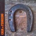 CASA DO FERREIRO.