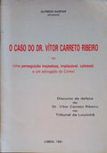 O CASO DO DR. VÃTOR CARRETO RIBEIRO.