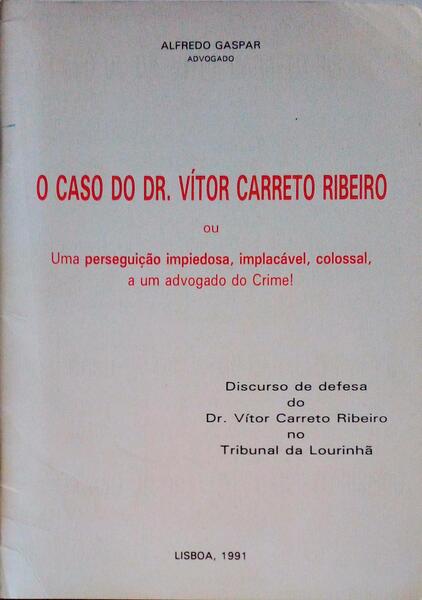 O CASO DO DR. VÃTOR CARRETO RIBEIRO.
