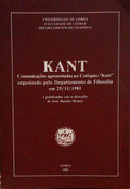 KANT, COMUNICAÃ‡Ã•ES APRESENTADAS AO COLÃ“QUIO KANT ORGANIZADO PELO DEPARTAMENTO DE FILOSOFIA EM /11/1981.