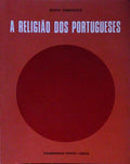 A RELIGIÃƒO DOS PORTUGUESES: TESTEMUNHOS DO TEMPO PRESENTE.