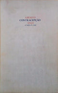 ABORTO, CONTRACEPÃ‡ÃƒO.