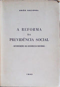 A REFORMA DA PREVIDÃŠNCIA SOCIAL.