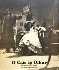 O CAIS DO OLHAR, FONOCINEMA PORTUGUÃŠS.