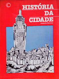 HISTÃ“RIA DA CIDADE. [1.Âª EDIÃ‡ÃƒO]