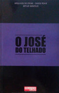 O JOSÃ‰ DO TELHADO.