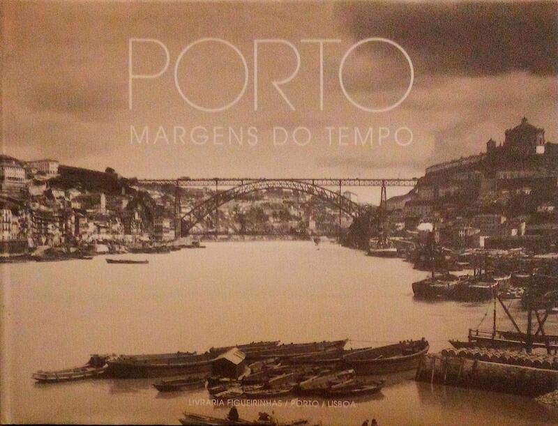 PORTO, MARGENS DO TEMPO.