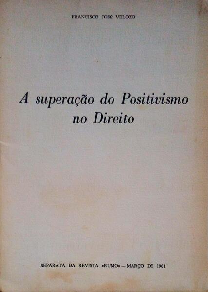 A SUPERAÃ‡ÃƒO DO POSITIVISMO NO DIREITO.