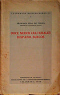 DOCE NUDOS CULTURALES HISPANO-SUECOS.