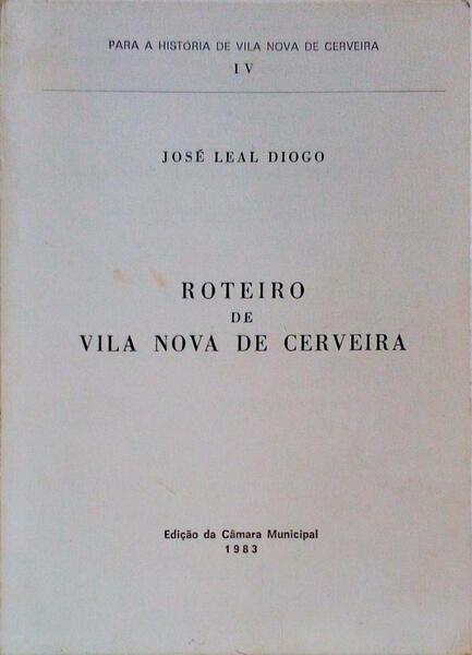 ROTEIRO DE VILA NOVA DE CERVEIRA.