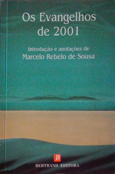 OS EVANGELHOS DE 2001. [1.Âª EDIÃ‡ÃƒO]