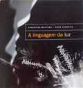 A LINGUAGEM DA LUZ.