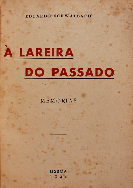 Ã€ LAREIRA DO PASSADO, MEMÃ“RIAS. [4.Âº MILHAR / ENC.]