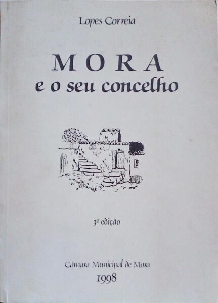 MORA E O SEU CONCELHO.
