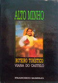 ALTO MINHO, ROTEIRO TURÃSTICO. [1.Âª EDIÃ‡ÃƒO]