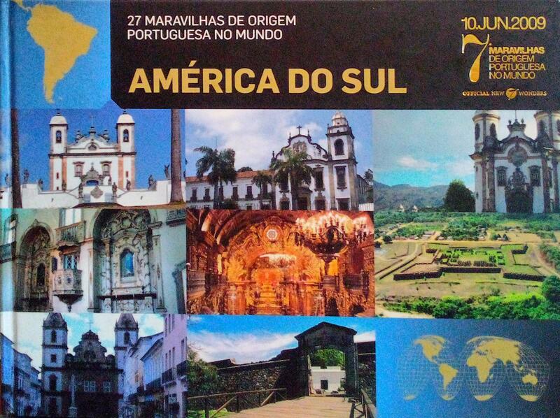 VINTE SETE MARAVILHAS DE ORIGEM PORTUGUESA NO MUNDO. AMÃ‰RICA DO SUL.