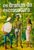DRAMAS DA ESCRAVATURA. [6.Âª EDIÃ‡ÃƒO]