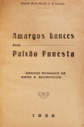 AMARGOS LANCES DUMA PAIXÃƒO FUNESTA.