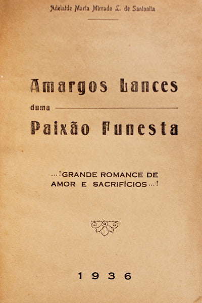 AMARGOS LANCES DUMA PAIXÃƒO FUNESTA.