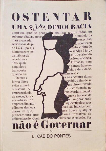OSTENTAR UMA FALSA DEMOCRACIA NÃƒO Ã‰ GOVERNAR.